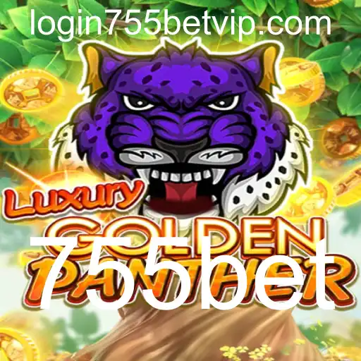 LUXURYGOLDENPANTHER: Descubra o Fascinante Mundo do Jogo 755bet